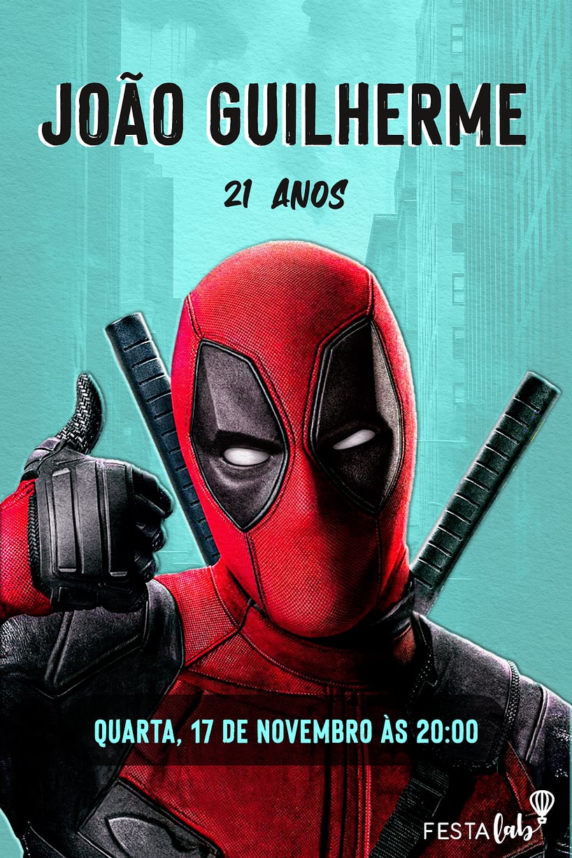 Criar convite de aniversário - O Deadpool| FestaLab